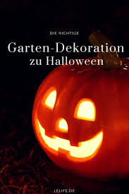 Die Richtige Garten Dekoration Zu Halloween Mit Bildern Halloween Deko Garten Garten Gartendekoration
