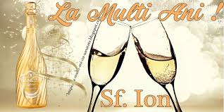 Felicitări cu prilejul zilei tale de naștere! La Multi Ani Sf Ion 2019 La Multi Ani Cu Sanatate
