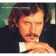 Anthology: The Art Of Love : Michael Franks