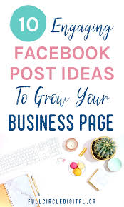 10 Types Of Posts To Share On Your Facebook Business Page In 2020 Facebook Business Facebook Marketing Strategy Facebook Marketing