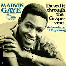 Who remembers the 1968 #1 song "I Heard It Through the Grapevine"?