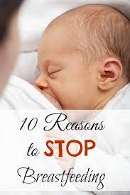 10 Reasons To Stop Breastfeeding Mba Sahm Stopping Breastfeeding Baby Breastfeeding Breastfeeding