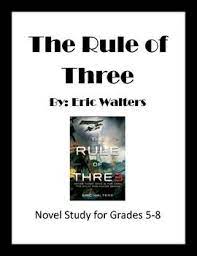 The Rule Of Three Eric Walters Novel Study Novel Studies Rule Of Three Reading Vocabulary