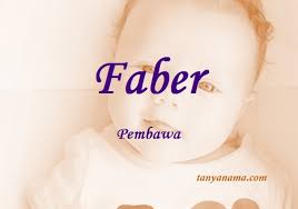 Temukan nama bayi yang dapat memberikan arti bagi kehidupan buah hati anda. Arti Nama Faber Dan Rangkaian Namanya Tanya Nama