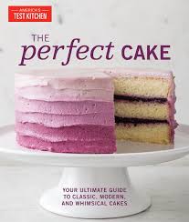 Christmas rainbow jell o poke cake 1980 recipe 1980. The Perfect Cake Your Ultimate Guide To Classic Modern And Whimsical Cakes Perfect Baking Cookbooks America S Test Kitchen 9781945256264 Amazon Com Books