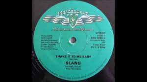 Slang Shake It To Me Baby 1983 Youtube