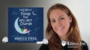 The List of Things That WIll Not Change by Rebecca Stead (Audiobook Excerpt)