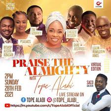 Download your search result mp3 on your mobile, tablet, or pc. Praise The Almighty 2021 Tope Alabi Reveals Date Artistes For Concert