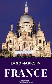 21 Incredible Landmarks In France In 2020 French Landmarks France Landmarks