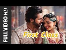 First Class Full Song Kalank 2019 Arijit Singh Pritom Varun D Alia B Kiara Madhuri Youtube In 2020 Songs It Movie Cast Download Free Music
