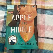 Apple in the Middle by Dawn Quigley