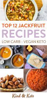 Top 12 Jackfruit Recipes Low Carb Vegan Keto In 2021 Jackfruit Recipes Healthy Jackfruit Recipes Jackfruit