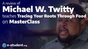 Michael W. Twitty MasterClass Review: Discover Your Culinary Heritage