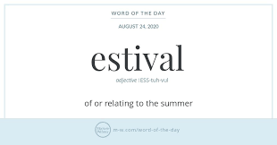 Word Of The Day Estival In 2020 Word Of The Day Words Misspelled Words