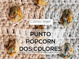 Ver más ideas sobre croché, ganchillo, tejidos a crochet. Como Tejer El Punto Popcorn O Punto Bodoque En Dos Colores Tutorial Crochet