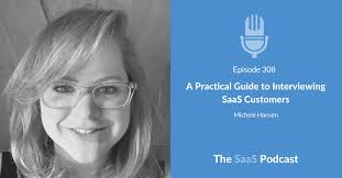 A Practical Guide to Interviewing SaaS Customers