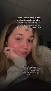 umm not really sure why I didn’t just slow down my scooter and hit the bump  (which was very small) like my husband and sister did in front of me but..  #fail #funny #dumb #scary #storytime #nashville ...