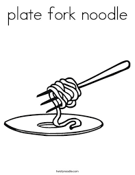 Download and print free plate coloring pages to keep little hands occupied at home; Plate Fork Noodle Coloring Page Twisty Noodle