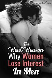 The Real Reason Why Women Lose Interest In Men In 2020 How To Express Feelings Married Woman Quote Understanding Women