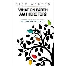 What On Earth Am I Here For Purpose Driven Life Walmart Com In 2020 Purpose Driven Life Purpose Driven Life Rick Warren Purpose Driven