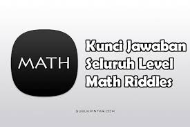 18 math riddles that even your math teacher will fail. Kunci Jawaban Math Riddles Dari Level 1 100 Gubuk Pintar