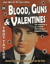 American Hauntings: A VALENTINE FOR BUGS MORAN: PART FOUR