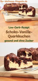 Saftiger Low Carb Schoko Vanille Quarkkuchen Rezept Ohne Zucker Kuchen Rezepte Ohne Zucker Vanille Quark Kuchen Quarkkuchen