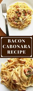 Classic Bacon Carbonara Recipe With Parmesan Cheese And Eggs If You Like Pasta You Will Love This Ever S Pasta Carbonara Recipe Bacon Recipes Bacon Carbonara