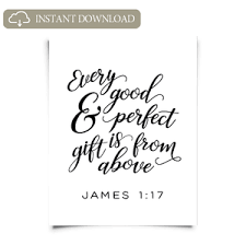 James 1 17 Printable Artwork James 1 17 Printable Artwork Bible Verse Typography