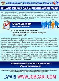 Suruhanjaya perkhidmatan awam atau spa adalah sebuah badan yang mengruskan pendaftaran dan pengambilan baru pekerja kerajaan. Jawatan Kosong Terkini Di Suruhanjaya Perkhidmatan Awam Malaysia Spa Ambilan Seluruh Negara Minimum Spm Jobcari Com Jawatan Kosong Terkini