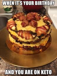 Funny Keto Meme Meat Cake Ketogenic Diet Food List Low Carb Keto Recipes