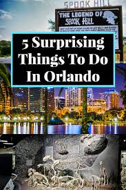 5 Surprising Things To Do In Orlando Orlando Activities Orlando Travel Things To Do Orlando
