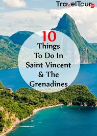 To the north of saint vincent lies saint lucia and to the east is barbados. 10 Things To Do In Saint Vincent And The Grenadines Traveltourxp Com