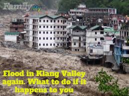 Discover klang with the help of your friends. Flood In Klang Valley Again What To Do If It Happens To You Malaysia Health Family Medicine And Healthcare