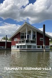 Urlaub In Einer Villa Direkt Auf Dem Wasser Luxus Ferienhaus Deutschland Ferienhaus Urlaub