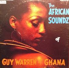 GUY WARREN The African Soundz Of Guy Warren Of Ghana reviews