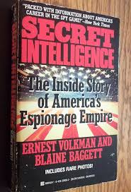 Secret Intelligence: The Inside Story of America's Espionage Empire:  Amazon.co.uk: Rolkman, Ernest, Baggett, Blaine: 9780425120088: Books