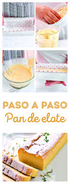 Pan De Elote Pan De Elote Pan De Elote Receta Pan De Elote Mexicano