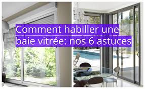 We did not find results for: Comment Habiller Une Baie Vitree Nos 6 Astuces