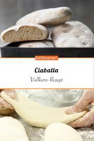 Ciabatta Rezept Lebensmittel Essen Rezepte Ciabatta