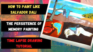 Areas with similar pixels directed towards each other. How To Paint Like Salvador Dali The Persistence Of Memory Painting Time Lapse Drawing Tutorial By Atx Fine Arts Medium