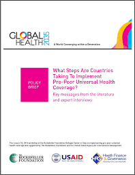 Ashley hall is a writer and fact checker who has been published in multiple medical journals in the field of surgery. Policy Brief What Steps Are Countries Taking To Implement Pro Poor Universal Health Coverage Hfg