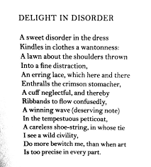 Delight In Disorder Robert Herrick Herrick Words Writing Poetry
