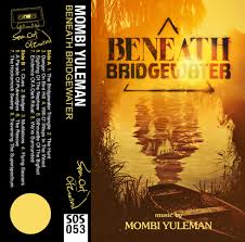 Mombi Yuleman - Beneath Bridgewater