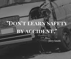 Explore our collection of motivational and famous quotes by authors you know and love. Five Quotes About Safety Safety Quotes Injury Quotes Personal Injury Law