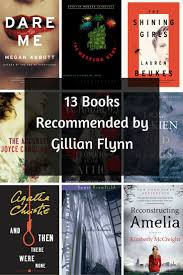 13 Book Recommendations From Gone Girl Author Gillian Flynn Books Book Recommendations Book Worth Reading