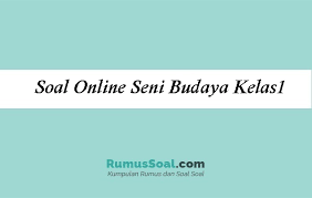 Alat yang digunakan untuk mengukir bahan lunak dinamakan… a. Soal Online Seni Budaya Kelas1 Sd Pg Essay Jawabannya
