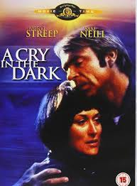 Amazon.com: A Cry in the Dark : Meryl Streep, Sam Neill, Dale Reeves (II),  David Hoflin, Jason Reason, Michael Wetter, Kane Barton, Trent Roberts,  Lauren Shepherd, Bethany Ann Prickett, Alison O'Connell, Aliza