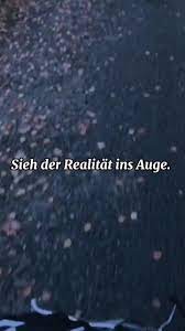 Der realität ins auge sehen. Capcut Realit Zitate Spruche Zitateundspruche Think Foryou Nachdenken Fyp Furdich Viral Furdichseite Madara Uchiha