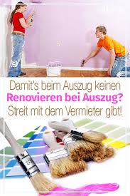 Renovierung Bei Auszug Renovierung Auszug Und Umzug Tipps